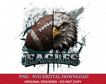 May include: A digital graphic featuring a football and an eagle's head. The football is brown with white stripes, and the eagle has yellow eyes and a yellow beak. The word "EAGLES" is displayed in a distressed font. The image includes the text "PNG - SVG DIGITAL DOWNLOAD".