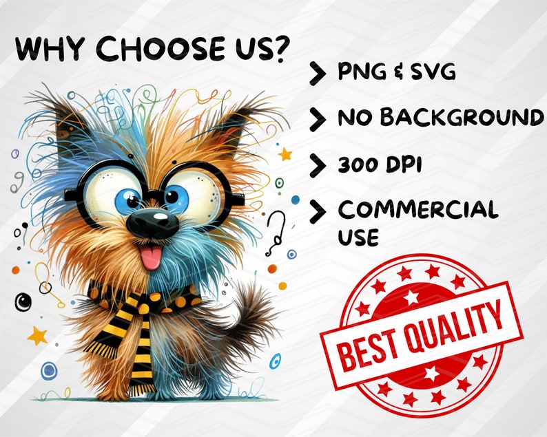 May include: A cartoon illustration of a dog wearing glasses and a scarf. The dog is surrounded by colorful confetti and stars. The text "WHY CHOOSE US?" is at the top of the image. The text "PNG & SVG", "NO BACKGROUND", "300 DPI", "COMMERCIAL USE", and "BEST QUALITY" are listed below the dog.