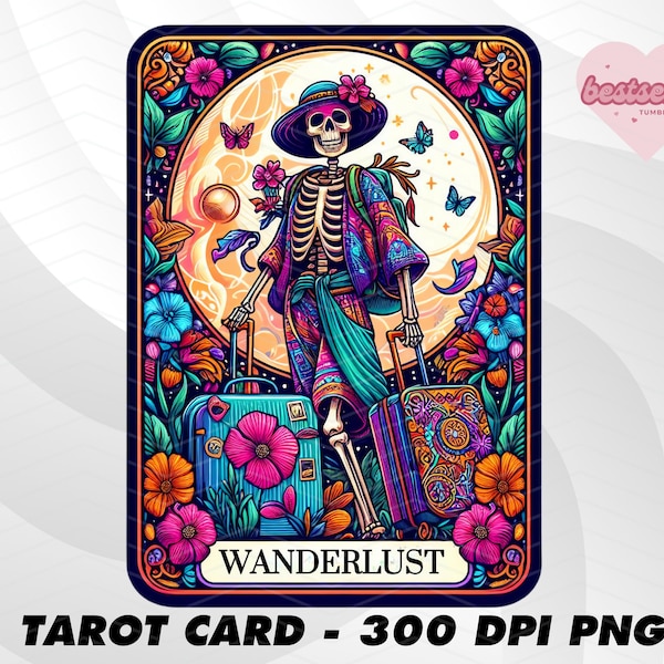 Wanderlust Tarot Card, Funny Tarot Card PNG, Tarot cards funny PNG, tarot cards png, Skeleton Skull Sublimation Design, Tarot PNG Download