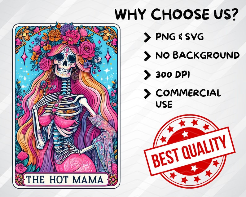 May include: A colourful illustration of a skeleton woman with a flower crown, wearing a pink and purple dress. The text "The Hot Mama" is at the bottom of the image.