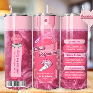 Bitch Spray, Spray repelente de perras, Bitch Be Gone 20oz Tumbler Wrap Archivo PNG para sublimación, Pink Bitch Spray, Tumbler PNG, Descargar PNG