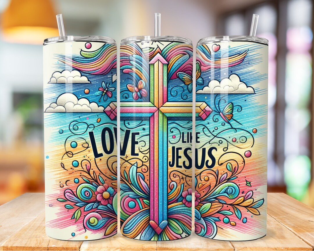 Love Like Jesus Tumbler Wrap, Faith Jesus Straight Tumblers Wraps PNG ...