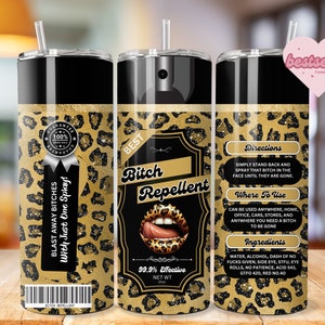 Bitch Spray, Spray repelente de perras, Bitch Be Gone 20oz Tumbler Wrap Archivo PNG para sublimación, Cheetah Bitch Spray, Tumbler PNG, Descargar PNG