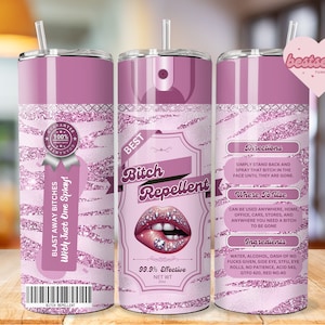 Bitch Spray, Spray repelente de perras, Bitch Be Gone 20oz Tumbler Wrap Archivo PNG para sublimación, Pink Bitch Spray, Tumbler PNG, Descargar PNG