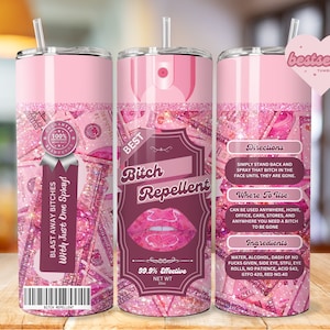 Bitch Spray, Spray repelente de perras, Bitch Be Gone 20oz Tumbler Wrap Archivo PNG para sublimación, Pink Bitch Spray, Tumbler PNG, Descargar PNG
