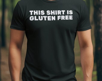 Funny Gluten Free T-Shirt: Food Allergy & Celiac Awareness