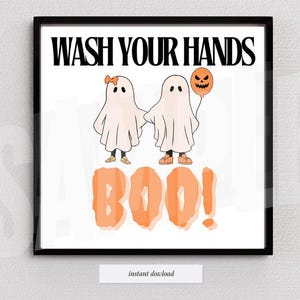 Wash Your Hands Boo&quot; Digital Print | 10x10 Instant Download | Halloween Bathroom Decor
