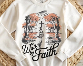 Walk by Faith Western Christian Crewneck, Western Christian Sweater, Bible Verse Hoodie, Religious Shirt, Faith Women T-shirt