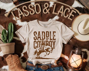Saddle Up Cowboy Western Shirt, Cowgirl T-Shirt, Western Graphic Tee, Country Music, Cowgirl Aesthetic, Country Shirt, Cowgirl Gift