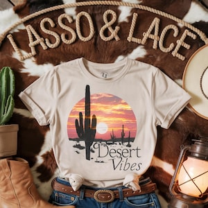 Desert Vibes Shirt, Western Shirt, Western Graphic Tee, Cowgirl T-Shirt, Rodeo Shirt, Cactus Shirt, Gift for Cowgirl, Western Gift