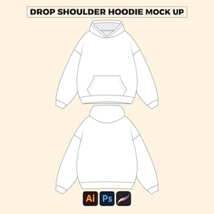 May include: A white drop shoulder hoodie mock-up, showing front and back views. The hoodie features a hood, a front pocket, and long sleeves. The text "DROP SHOULDER HOODIE MOCK UP" is at the top. Below are the logos for Adobe Illustrator, Photoshop, and Procreate.