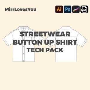 May include: A black and white line drawing of a button-up shirt with a pocket. The text "STREETWEAR BUTTON UP SHIRT TECH PACK" is written below the shirt.