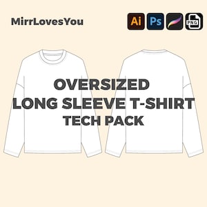 Streetwear Oversized Long sleeve T-shirt Mock up Vector Template Adobe Illustrator PNG SVG Procreate Tech pack Long sleeve tshirt mockup