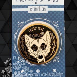 Over my Dead Body Canine Skull Skulldog Enamel Pin