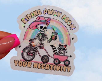 Funny sarcastic sticker riding away from your negativity sticker Funny mental health Cute Racoon Retro sticker halloween skeleton sticker