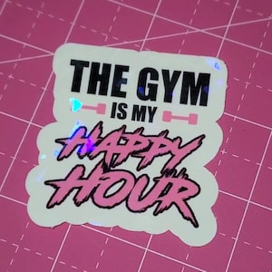 Funny Gym sticker Gym girl sticker Holographic Fitness sticker Muscle Mommy sticker happy hour sticker Weightlifting workout sticker lift