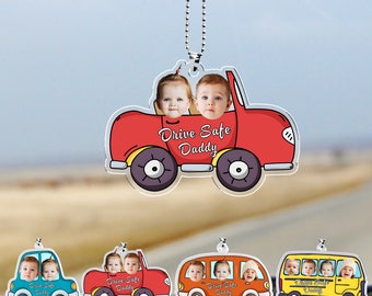 Percha de acrílico personalizada para coche, foto personalizada Drive Safe Daddy, regalo para papá, padre, abuelo, cumpleaños, regalo del día del padre