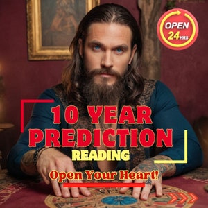 Highly Detailed Prediction, 10 Year Prediction, Highly Accurate, Psychic Prediction Reading