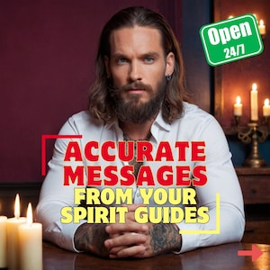 Puede incluir: Un hombre con cabello largo castaño y barba está sentado en una mesa con velas encendidas. Lleva una camisa blanca y tiene tatuajes en los brazos. El texto "ACCURATE MESSAGES FROM YOUR SPIRIT GUIDES" está superpuesto en la imagen. Un cartel verde con el texto "Open 24/7" está en la esquina superior derecha de la imagen.