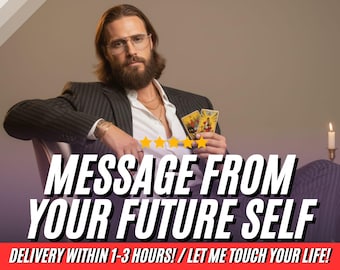 Intuitive Reading: Message From Your Future Self