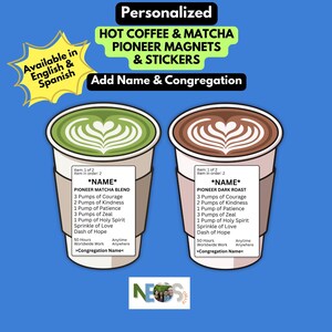 May include: Personalized Pioneer coffee and matcha magnets and stickers. The image shows two coffee cups, one with matcha and the other with dark roast coffee. The cups have a heart-shaped design on top. Text includes "Add Name & Congregation."