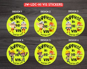 JW LDC Volunteer Stickers: Happiest in Hi Vis, Waterproof Vinyl