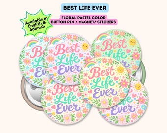 Pastel Floral Best Life Ever Pin, Magnet & Sticker