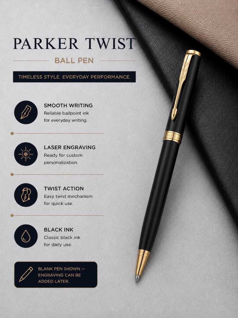 May include: A black Parker Twist ball pen with gold-tone accents, including a clip and tip. The image features text detailing features: smooth writing, laser engraving, twist action, and black ink. A note states: BLANK PEN SHOWN - ENGRAVING CAN BE ADDED LATER.