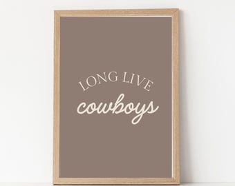 Long Live Cowboys | Western Nursery Decor | Digital Download
