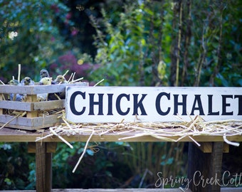 Chicken Coop Sign Hand-painted Wood Chic Chalet Henhouse Sign Beautifully Handcrafted And Hand-painted On A Rustic Barnwood Plank