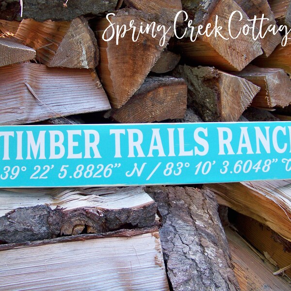 Timbers Trail Ranch Personalized GPS Coordinates Sign Beautifully Hand-painted On A Rustic Plank