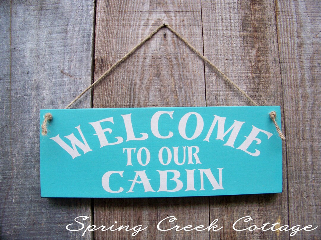 Hand-painted Welcome to Our Cabin Custom Wood Sign Beautifully