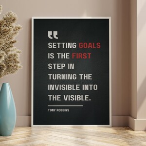 Setting Goals is the First Step in Turning the Invisible Into the ...