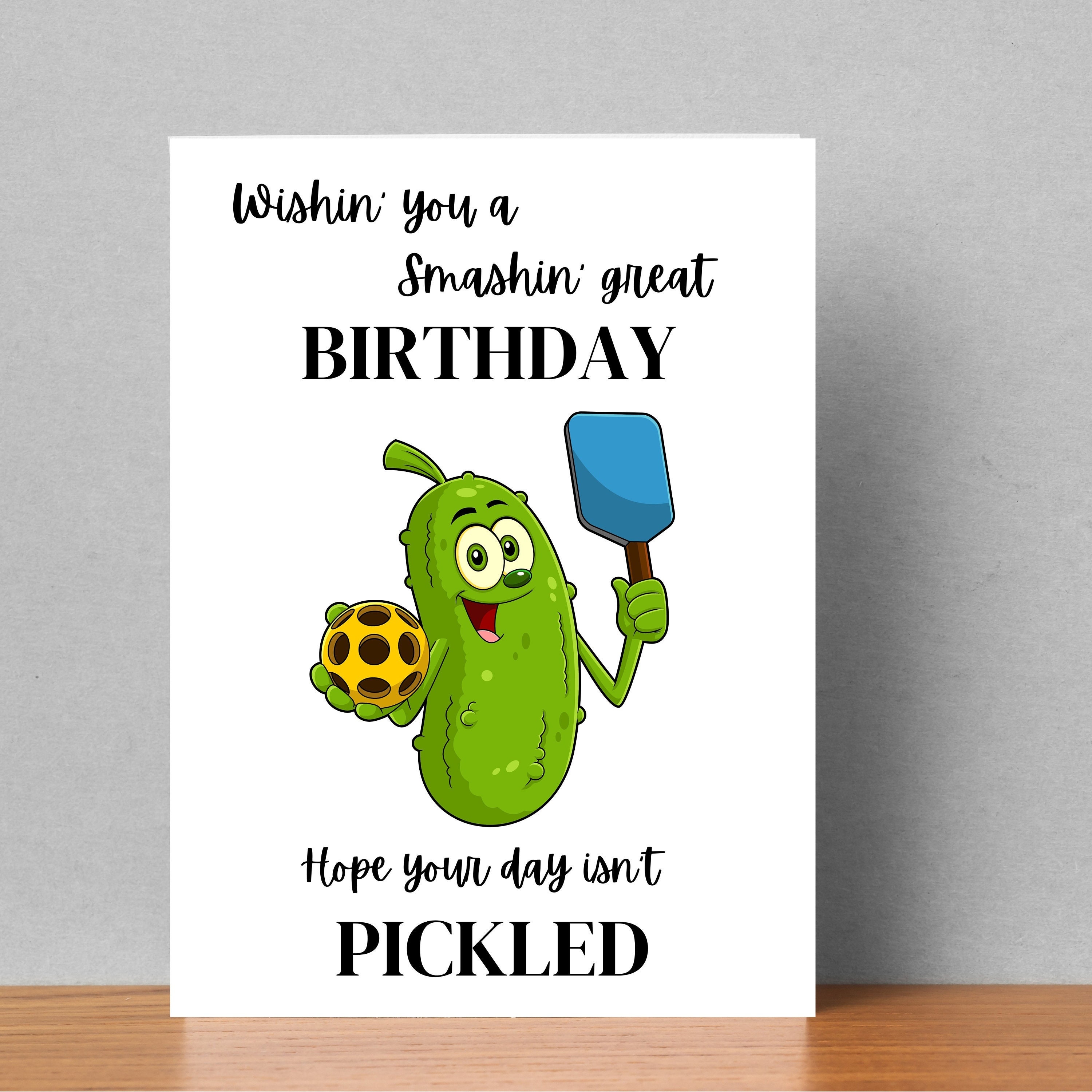 Printable Pickleball Happy Birthday Card - Punny Funny Humorous Card for Pickleball Friend - Digital Download - DIY Envelope Template