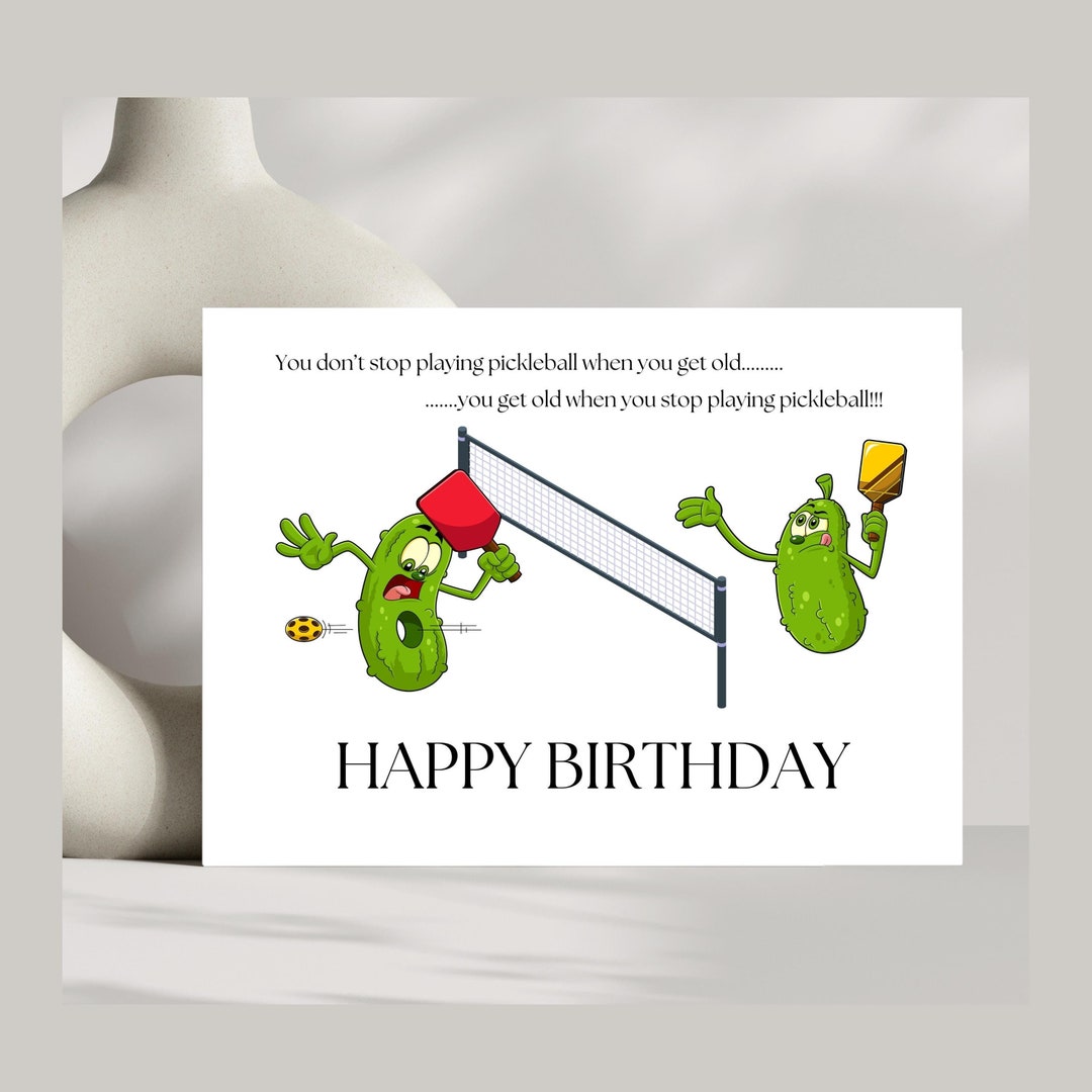 Funny Printable Birthday Card for Pickleball Fanatic | Instant Download