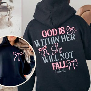 God Is Within Her She Will Not Fall Sweatshirt, Psalm 46:5 Hoodie, Christian Fall Gift, Faith Autumn Scripture Gift For Women, Jesus Sweater