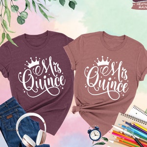 Mis Quince Shirts, Quince Shirt, Quinceañera Birthday Shirts, Quinceanera Gift Shirt, 15th Birthday Shirt, Birthday Girl Shirt, Sweet 15 Tee