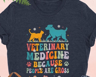 Veterinary Medicine Shirt, Funny Vet Tech Tee, Pet Lover Gift Shirt, Animal Nurse TShirt, Vet Life Apparel, Cute Dog Cat Tee, Vet Clinic Tee