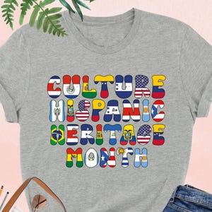 Hispanic Heritage Month Shirt, Culture Pride T-shirt, Latin American Flags Tee, Bilingual Teacher Shirt, Latina Empowerment Top, Mexican Tee