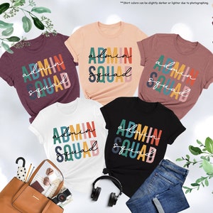 Admin Squad Shirt, Coworker Gift, Office Staff Shirt, Admin Assistant Shirt, Administrative Gift, Office Worker Shirt, Administration Shirt