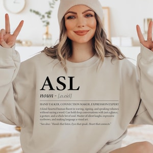 Funny ASL Definition Sweatshirt, Education Hoodie, Deaf Education Teacher Gift, ASL Sweater, Deaf Pride Sweatshirt, Deaf Community Sweater