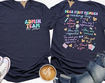 Admin Team Shirt Custom Name, Back to School Staff Shirt, Teacher Team Shirt, Motivational School Gift, Personalized Educator Tee, Teacher