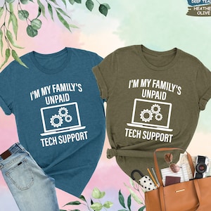 I'm My Family's Unpaid Tech Support Shirt, Funny Computer Engineer Shirt,Tech Support Shirt,Funny Family Shirt,Programmer Gift,Sarcastic Tee