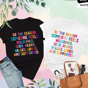 Be The Reason Someone Feels Welcomed Shirt, Social Worker Shirt, Gift for Social Worker, Loved and Supported Shirt, Mental Health Shirt