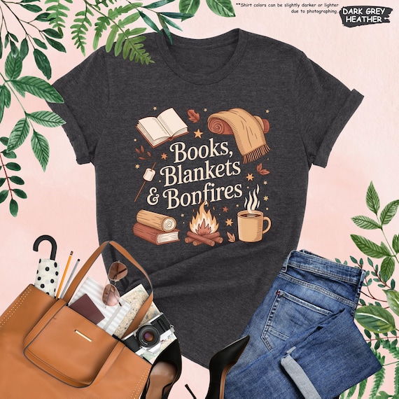 Books Blankets Bonfires Shirt, Cozy Fall Reading Tee, Autumn Campfire T Shirt, Book Lover Gift, Fall Book Shirt, Bookish Gift, Librarian Tee