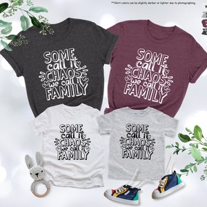 three t - shirts with the words some call me chaos, some call my family