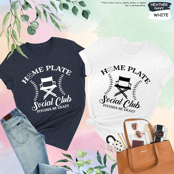 Home Plate Social Club Shirt, Pitches Be Crazy Shirt, Mom Baseball Shirt,Game Day Shirt,Baseball Fan Shirt,Cute Baseball Tee,Baseball Season