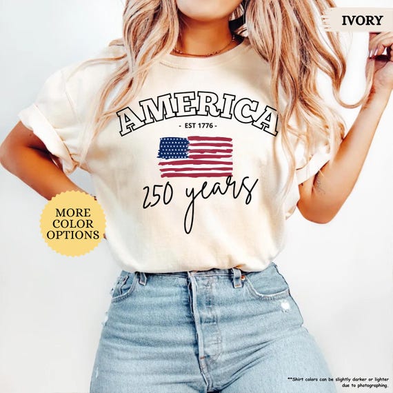 Comfort Colors America 250 Years Shirt, EST 1776 Tee, USA Anniversary Tee, Fourth of July Shirt, America Graphic Tee, Patriotic Shirt