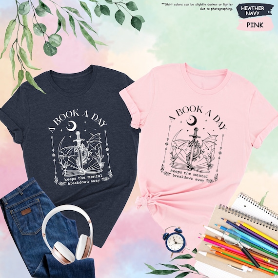 Dragon A Book a Day Shirt, Book Lover Shirt, Fantasy Book Shirt,Bookish Shirt,Book Shirt,Reading Lover Shirt,Librarian Shirt,Book Lover Gift