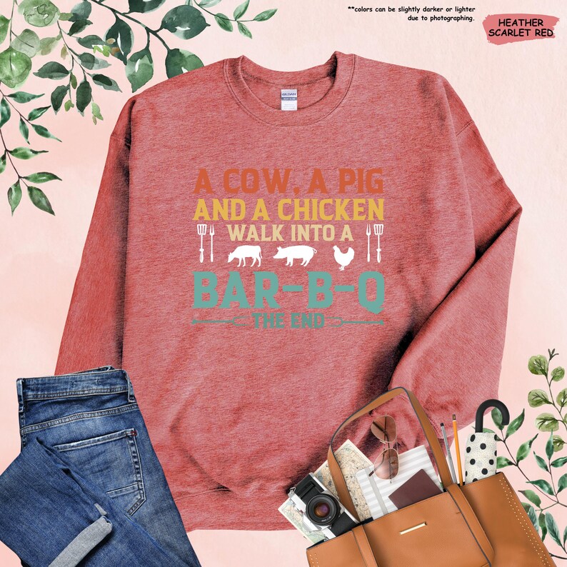 a red sweater with the words cow a pig and a chicken walk into a bar